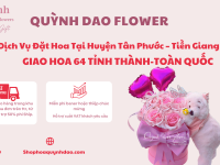 Dịch Vụ Đặt Hoa Tại Huyện Tân Phước – Tiền Giang