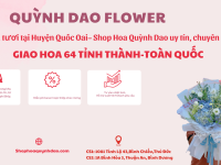 Giao hoa tươi Huyện Quốc Oai – Hà Nội | Dịch vụ chuyên nghiệp từ Shop Hoa Quỳnh Dao Thủ Đức