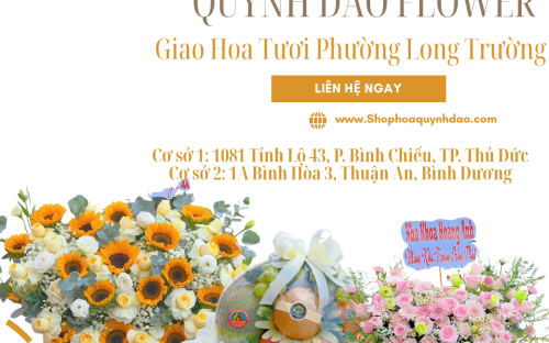 GIAO HOA NHANH LONG TRƯỜNG – HOA TƯƠI GẤP, GIAO LIỀN TẬN NƠI
