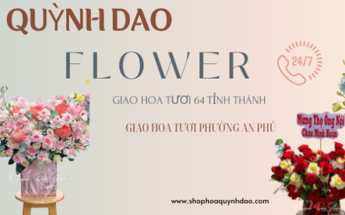 Giao hoa tươi phường An Phú – Gửi trọn yêu thương đến tận tay người nhận