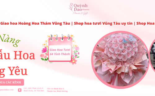 GIAO HOA HOÀNG HOA THÁM VŨNG TÀU – SHOP HOA TƯƠI VŨNG TÀU GIAO HOA 64 TỈNH THÀNH – SHOP HOA QUỲNH DAO