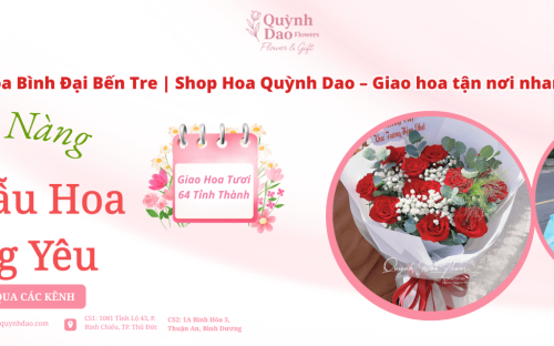 Điện hoa Bình Đại Bến Tre – Gửi trọn yêu thương cùng Shop Hoa Quỳnh Dao