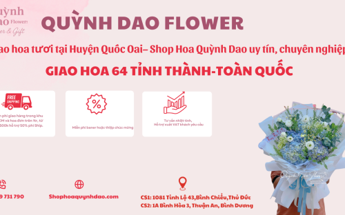 Giao hoa tươi Huyện Quốc Oai – Hà Nội | Dịch vụ chuyên nghiệp từ Shop Hoa Quỳnh Dao Thủ Đức